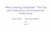 Who’s Getting Globalized? The Size and Implications of ...
