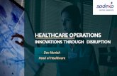 Healthcare Operations Innovations through Disruption
