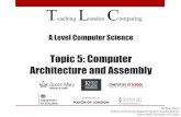Topic 5: Computer Architecture and Assembly