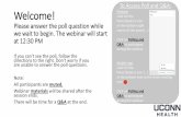 To Access Poll and Q&A: Welcome! Desktop