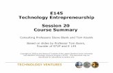 E145 Technology Entrepreneurship Session 20 Course Summary