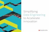Simplifying Data Engineering to Accelerate Innovation