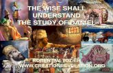THE WISE SHALL THE STUDY OF DANIEL UNDERSTAND THE …