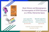 Black Women and Belongingness: An Interrogat ion of STEM ...