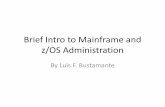 Brief Intro to Mainframe and z/OS Administration