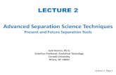 LECTURE 2 Advanced Separation Science Techniques