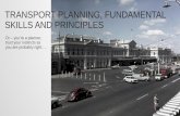 TRANSPORT PLANNING, FUNDAMENTAL SKILLS AND PRINCIPLES
