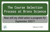 The Course Selection Process at Bronx Science September ...