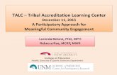 TALC – Tribal Accredita0on Learning Center