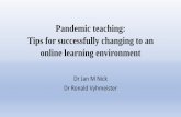 Pandemic teaching: Tips for successfully changing to an ...