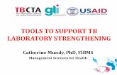 TOOLS TO SUPPORT TB LABORATORY STRENGTHENING