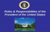 Roles & Responsibilities of the President of the United States