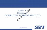 UNIT I Basics of COMPUTED TOMOGRAPHY(CT)