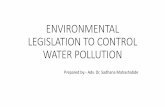 ENVIRONMENTAL LEGISLATION TO CONTROL WATER POLLUTION