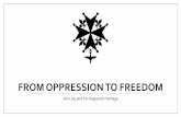 From Oppression to freedom