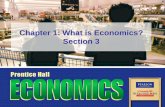 Chapter 1: What is Economics? Section 3
