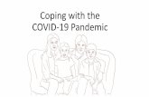 Coping with the COVID-19 Pandemic