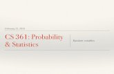 February 21, 2018 CS 361: Probability