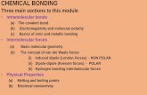 CHEMICAL BONDING Three main sections to this module