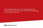 The Workshop on Leadership Development and Teambuilding