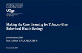 Making the Case: Framing for Tobacco-Free Behavioral ...