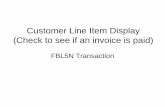 Customer Line Item Display (Check to see if an invoice is ...