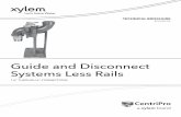 Guide and Disconnect Systems Less Rails