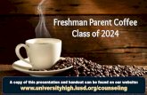 Freshman Parent Coffee Class of 2024 - University High School