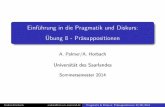 Einführung in die Pragmatik und Diskurs: [0.3cm] Übung 8 ...
