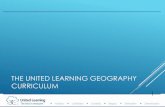 THE UNITED LEARNING GEOGRAPHY CURRICULUM