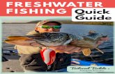 FRESHWATER FISHING Quick Guide - tailoredtackle.com