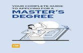 YOUR COMPLETE GUIDE TO APPLYING FOR A MASTER’S DEGREE