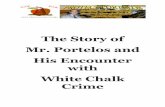 The Story of Mr. Portelos and His Encounter with White ...