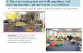 6. The classroom spaces are well organized, and learning ...