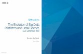 IBM Analytics The Evolution of Big Data Platforms and Data ...
