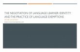 The Negotiation of language learner identity and the ...