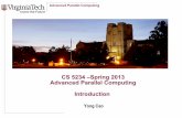 CS 5234 –Spring 2013 Advanced Parallel Computing Introduction