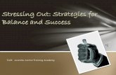 Stressing Out: Strategies for Balance and Success