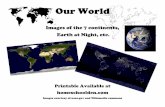 Images of the 7 continents, Earth at Night, etc.