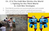 Ch. 17.4 The Cold War Divides the World I. Fighting for ...