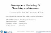 Atmosphere Modeling IV, Chemistry and Aerosols