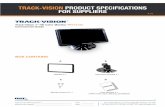 TRACK-VISION PRODUCT SPECIFICATIONS FOR SUPPLIERS