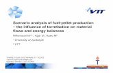 Scenario analysis of fuel-pellet production – the ...