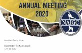 April 16, 2020 Presented by the NAIGC Board Location ...