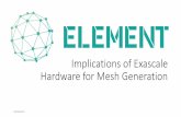 Implications of Exascale Hardware for Mesh Generation
