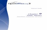 Chapter 9 Slide Shows - OpenOffice
