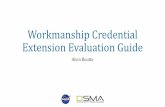 Workmanship Credential Extension Evaluation Guide
