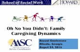 Oh No You Didn’t: Family Caregiving Dynamics
