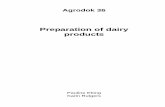 Preparation of dairy products - Journey to Forever