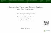 Determining Three-way Decision Regions with Gini Coe cients